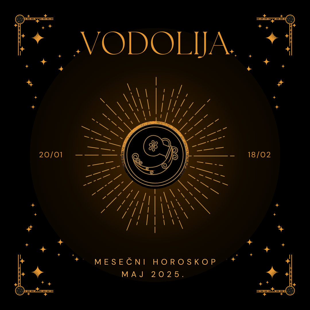HOROSKOP ZA MAJ 2025. – VODOLIJA
